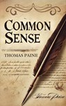 Common Sense - Thomas Paine - 9798347674930