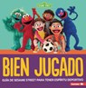 Bien Jugado (Good Game): Guía de Sesame Street (R) Para Tener Espíritu Deportivo (a Sesame Street (R) Guide to Being a Good Sport) - Charlotte Reed - 9798348028220