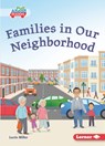 Families in Our Neighborhood - Lucie Miller - 9798348028527