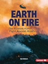 Earth on Fire: The Science, History, and Fight Against Wildfires - Ben Hubbard - 9798348028633