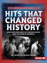 Hits That Changed History: How Motown Revolutionized Music and Culture in America - Monica B. Morall-Baker - 9798348028732
