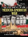 The Real History of the Mexican-American War - Monica B. Morall-Baker - 9798348028893