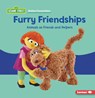 Furry Friendships: Animals as Friends and Helpers - Leslie Kimmelman - 9798348029234