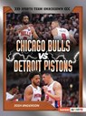 Chicago Bulls vs. Detroit Pistons: Rival Rumble - Josh Anderson - 9798348029388