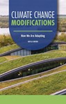 Climate Change Modifications: How We Are Adapting - Kayla Andra - 9798348029579