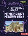 The Unofficial Guide to Minecraft Creative Mode, 2nd Edition - Linda Zajac - 9798348041281