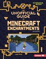 The Unofficial Guide to Minecraft Enchantments, 2nd Edition - Linda Zajac - 9798348041298