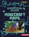 The Unofficial Guide to Minecraft Maps, 2nd Edition - Linda Zajac - 9798348041304
