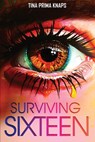 Surviving Sixteen - Tina Prima Knaps - 9798348110697