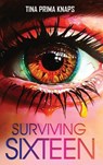 Surviving Sixteen - Tina Prima Knaps - 9798348110796