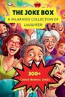 The Joke Box - A Hilarious Collection of Laughter - A. Hazra - 9798348148904