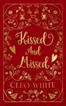 Kissed and Missed: A Forbidden, Girlfriend's Dad, Valentine's Day Novella - Cleo White - 9798348257712