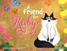 A Friend for Ruby - Sheryl Resnick - 9798348264321
