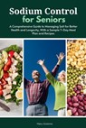 Golanna, M: Sodium Control for Seniors - Mary Golanna - 9798348290757