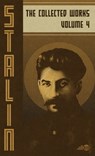 Collected Works of Josef Stalin: Volume 4 - Josef V. Stalin - 9798348299675