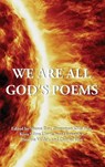 We Are All God's Poems - Shann Ray ; Cinnamon Kills First ; Keya Mitra Lloyd - 9798348325947
