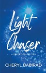 Light Chaser - Cheryl Babirad - 9798348327910