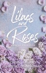 Lilacs and Roses - Cheryl Babirad - 9798348409043