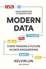 Modern Data: From Ingestion to Production - Kelvin Lin - 9798348464271