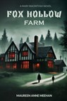 Fox Hollow Farm - Maureen Anne Meehan - 9798348470708