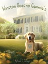 Winston Goes to Gammie's - Anne C. Dedeyn - 9798348477219
