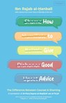 How to Give Good Advice: The Difference Between Counsel & Shaming - Imam Ibn Rajab Al-Hanbali - 9798348496968