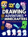 Drawing Adventures for Minecrafters: An Easy Guide for Kids - Mark Mulle - 9798348517243