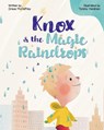 Knox & The Magic Raindrops - Grace McCaffrey - 9798348519513