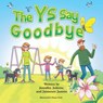 The Ys Say Goodbye - Jennifer Jasmin - 9798348531911