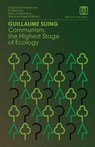 Communism, the Highest Stage of Ecology - Guillaume Suing ; Salvatore Engel-Di Mauro - 9798348538293