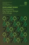 Communism, the Highest Stage of Ecology - Guillaume Suing - 9798348538293