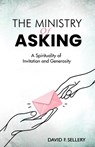 The Ministry of Asking - David Forster Sellery - 9798348544140