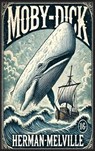 Moby-Dick - Herman Melville - 9798348548278