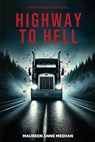 Highway to Hell - Maureen Anne Meehan - 9798348561185