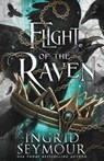 Flight of the Raven - Ingrid Seymour - 9798348575335