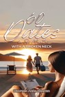 60 Dates in Six Months (with a Broken Neck) - Maureen Anne Meehan - 9798348589615