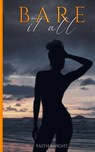 Bare It All - Faith Knight - 9798348599874