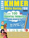 LEARN KHMER WHILE HAVING FUN! - FOR CHILDREN - Linguas Classics - 9798349000997