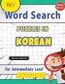 WORD SEARCH PUZZLES IN KOREAN FOR INTERMEDIATE LEVEL - AWESOME! VOL.1 - DELTA CLASSICS - Best Activity Books - 9798349004551