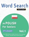 WORD SEARCH IN POLISH FOR SENIORS - IT'S EASY! VOL.1 - DELTA CLASSICS - FIND 2000 CLEVERLY HIDDEN WORDS - Best Activity Books - 9798349005640