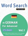 WORD SEARCH IN GERMAN FOR ADVANCED - IT'S EASY! VOL.1 - DELTA CLASSICS - FIND 2000 CLEVERLY HIDDEN WORDS - Best Activity Books - 9798349006258