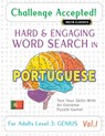 CHALLENGE ACCEPTED! - HARD AND ENGAGING WORD SEARCH IN PORTUGUESE FOR ADULTS LEVEL 3 - Delta Classics - 9798349029608