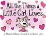 All The Things A Little Girl Loves - Madison Hoffmann - 9798349201622