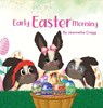 Early Easter Morning - Jeannette Cregg - 9798349219498