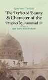 The Perfected Beauty & Character of the Prophet Muhammad ¿ (HB) - Qadi 'Iyad Ibn Musa Al-Yahsubi - 9798349227936