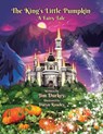 The King's Little Pumpkin - Jim Durkey - 9798349229831