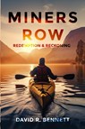 MINERS ROW - David R. Bennett - 9798349236815