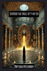 Summon the Vault of Y'ha'ten - Matthew Petchinsky - 9798349239540