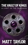 The Vault of Kings - Matt Taylor - 9798349246661