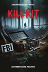 Kill Kit - Maureen Anne Meehan - 9798349253324